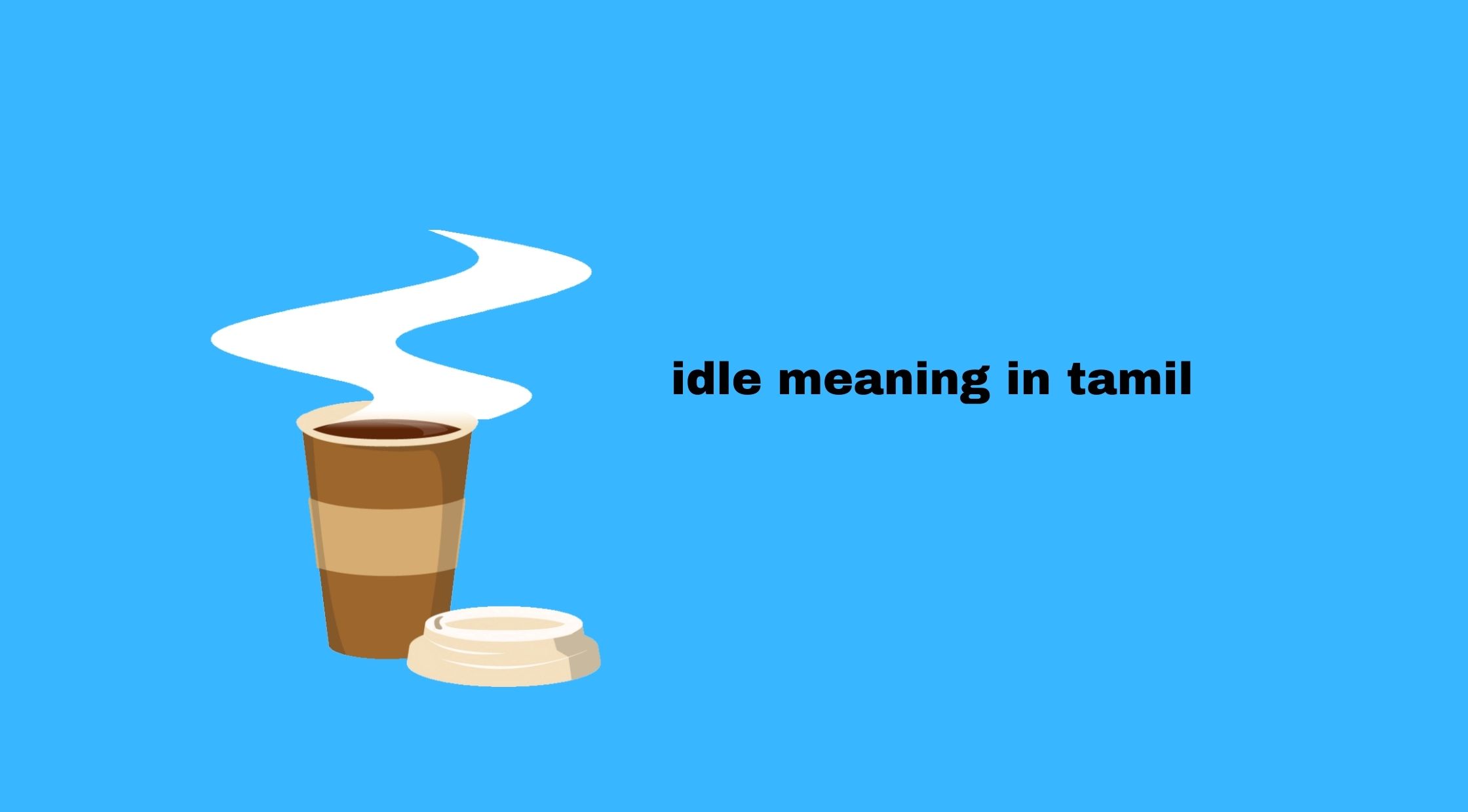 Idle Meaning in Tamil